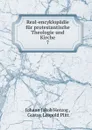 Real-encyklopadie fur protestantische Theologie und Kirche - Herzog Johann Jakob