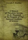 A Memoir of Theodore Strong, LL.D. - Joseph P. Bradley