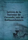 Lettres de la baronne de Gerando, nee de Rathsamhausen - Marie Anne von Rathsamhausen Gerando