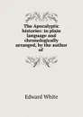 The Apocalyptic histories - Edward White