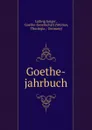 Goethe-jahrbuch - Ludwig Geiger