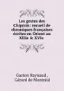 Les gestes des Chiprois - Gaston Raynaud
