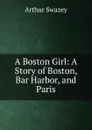 A Boston Girl - Arthur Swazey