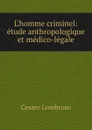 L.homme criminel - Cesare Lombroso
