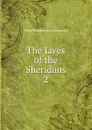 The Lives of the Sheridans - Fitzgerald Percy Hetherington