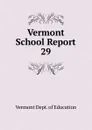 Vermont School Report - Vermont Dept. of Education