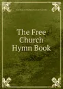 The Free Church Hymn Book - Free Church of Scotland General Assembly