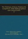 The Writings of Henry Wadsworth Longfellow - Henry Wadsworth Longfellow