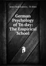 German Psychology of To-day - James Mark Baldwin