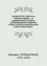 Annals of the American Unitarian pulpit - William Buell Sprague