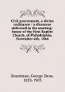 Civil government, a divine ordinance - George Dana Boardman