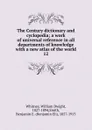 The Century dictionary and cyclopedia - Whitney William Dwight