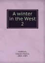 A winter in the West - Charles Fenno Hoffman