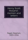 Henry Scott Holland - Stephen Paget