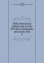 Della letteratura italiana dal secolo XIV fino al principio del secolo XIX - J. C. L. Simonde de Sismondi