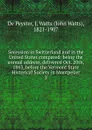 Secession in Switzerland and in the United States compared - De Peyster