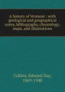 A history of Vermont - Edward Day Collins