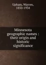 Minnesota geographic names - Warren Upham