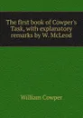 The first book of Cowper.s Task - Cowper William