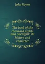 The book of the thousand nights and one night - John Payne