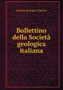 Bollettino della Societa geologica italiana - Società geologica italiana