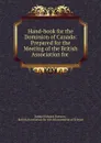 Hand-book for the Dominion of Canada - Samuel Edward Dawson