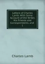 Letters of Charles Lamb - Lamb Charles