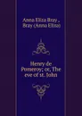 Henry de Pomeroy - Anna Eliza Bray