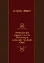 Inventaire des manuscrits de la Bibliotheque nationale - Delisle Léopold