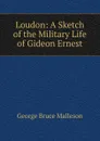 Loudon - G. B. Malleson