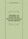 Grundrisz zur Geschichte der deutschen Dichtung aus den Quellen - Karl Goedeke