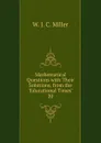 Mathematical Questions - W.J. C. Miller