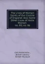 The Lives of Women Saints of Our Contrie of England - Carl Horstmann