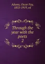 Through the year - Oscar Fay Adams