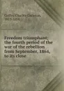 Freedom triumphant - Charles Carleton Coffin