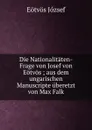 Die Nationalitaten-Frage von Josef von Eotvos - Eötvös József