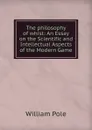 The philosophy of whist - William Pole