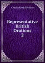 Representative British Orations - Charles Kendall Adams