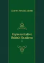 Representative British Orations - Charles Kendall Adams