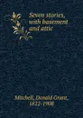 Seven stories - Mitchell Donald Grant