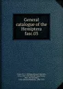 General catalogue of the Hemiptera - Z.P. Metcalf