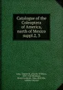 Catalogue of the Coleoptera of America, north of Mexico - Charles William Leng