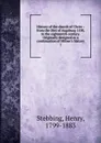 History of the church of Christ - Stebbing Henry