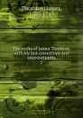 The works of James Thomson - Thomson James