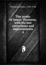 The works of James Thomson - Thomson James