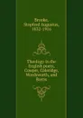Theology in the English poets, Cowper, Coleridge, Wordsworth, and Burns - Stopford Augustus Brooke