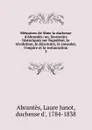 Memoires de Mme la duchesse d.Abrantes - Laure Junot Abrantès