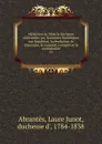 Memoires de Mme la duchesse d.Abrantes - Laure Junot Abrantès