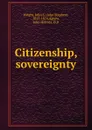 Citizenship, sovereignty - John Stephen Wright