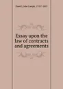 Essay upon the law of contracts and agreements - John Joseph Powell